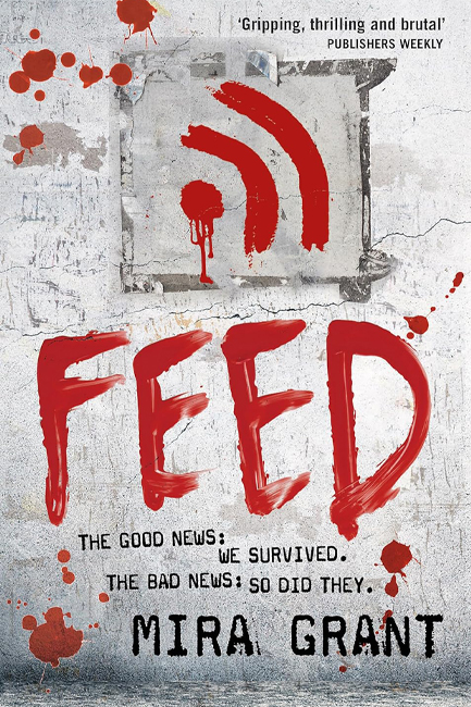 NEWSFLESH TRILOGY 1-FEED PB