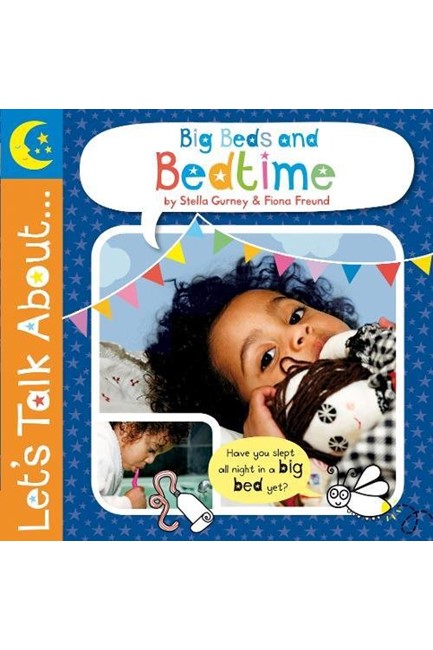 LET'S TALK ABOUT-BIG BEDS AND BEDTIME