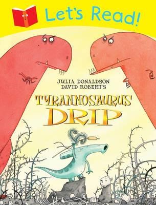 LET'S READ-TYRANNOSAURUS DRIP PB
