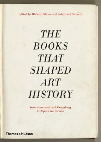 THE BOOKS THAT SHAPED ART HISTORY HB