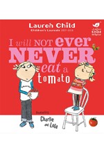 CHARLIE AND LOLA-I WILL NOT EVER NEVER EAT A TOMATO