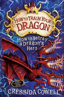 HOW TO TRAIN YOUR DRAGON-HOW TO BETRAY A DRAGON'S HERO PB