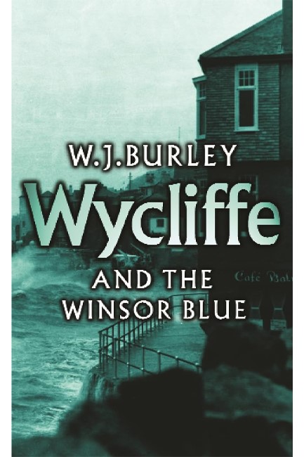 WYCLIFFE AND THE WINSOR BLUE