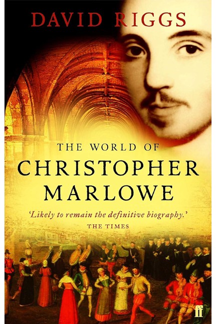THE WORLD OF CHRISTOPHER MARLOWE