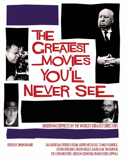 THE GREATEST MOVIES YOU'LL NEVER SEE HB