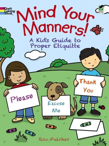 MIND YOUR MANNERS