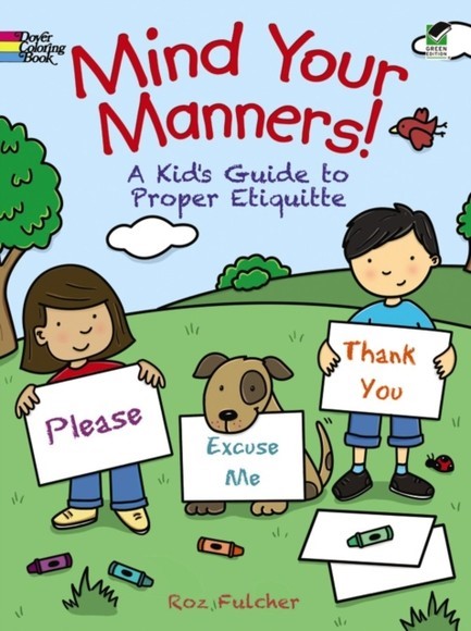 MIND YOUR MANNERS