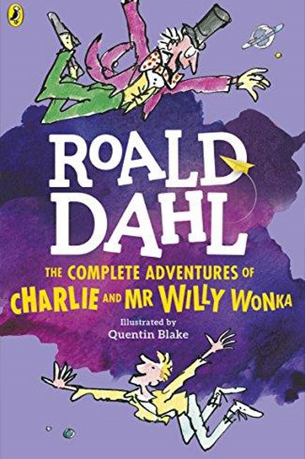 THE COMPLETE ADVENTURES OF CHARLIE AND MR WILLY WONKA PB
