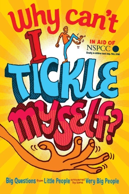 WHY CAN'T I TICKLE MYSELF?