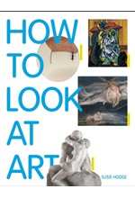 HOW TO LOOK AT ART PB