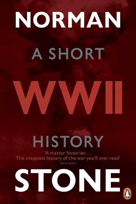 WORLD WAR TWO-A SHORT HISTORY PB