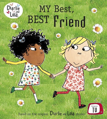 CHARLIE AND LOLA-MY BEST BEST FRIEND PB