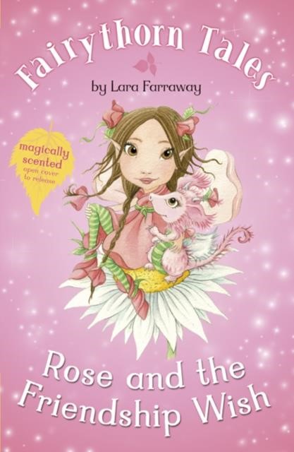 ROSE AND THE FRIENDSHIP WISH PB