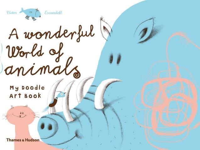 A WONDERFUL WORLD OF ANIMALS