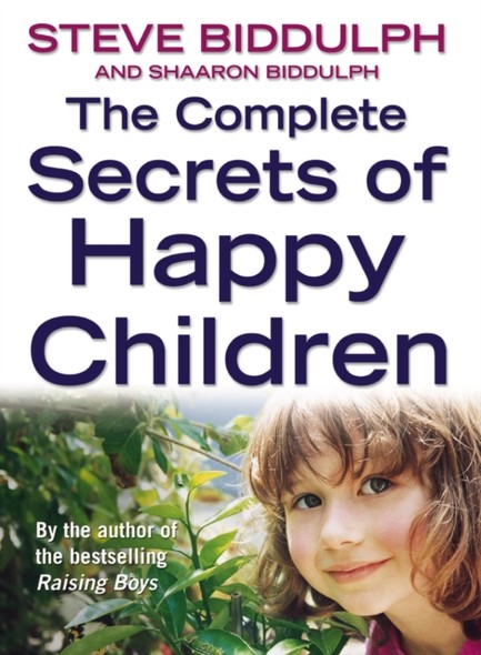 THE COMPLETE SECRETS OF HAPPY CHILDREN PB