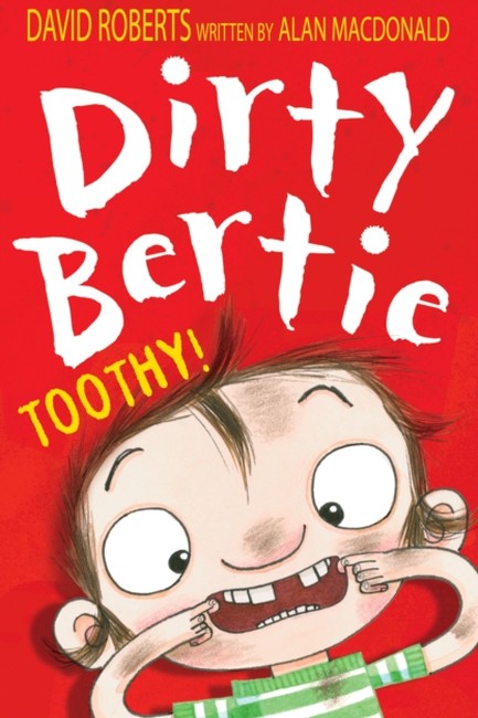 DIRTY BERTIE TOOTHY