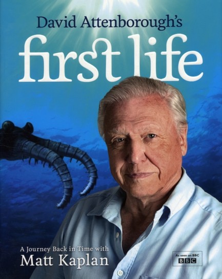 DAVID ATTENBOROUGH'S FIRST LIFE-A JOURNEY BACK IN TIME WITH MATT KAPLAN