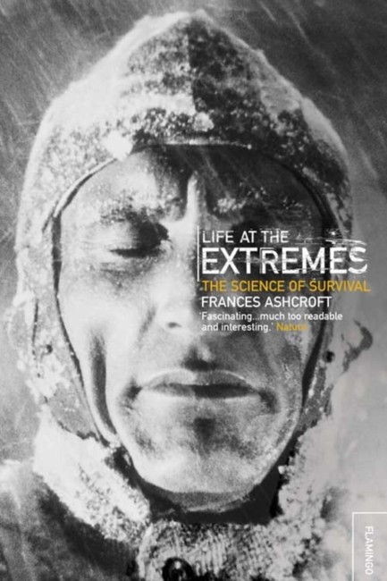 LIFE AT THE EXTREMES