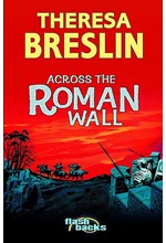 ACROSS THE ROMAN WALL