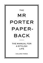THE MR PORTER PAPERBACK VOL.3