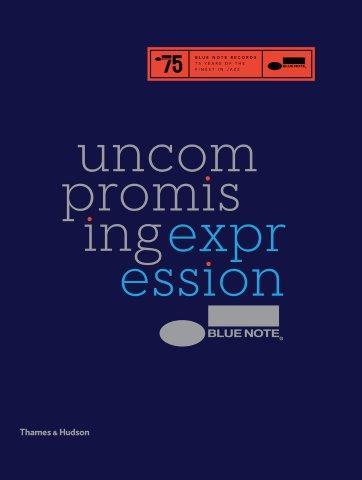 BLUE NOTE-UNCOMPROMISING EXPRESSION HB