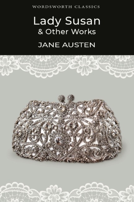 LADY SUSAN AND OTHER STORIES