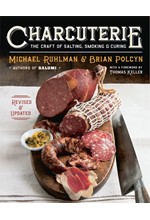 CHARCUTERIE-THE CRAFT OF SALTING, SMOKING, AND CURING