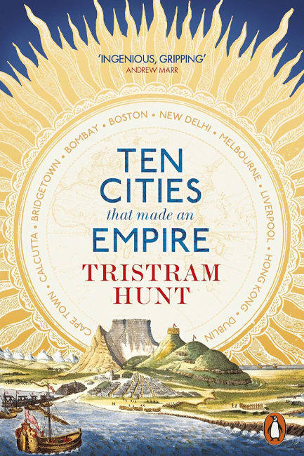 TEN CITIES THAT MADE AN EMPIRE PB