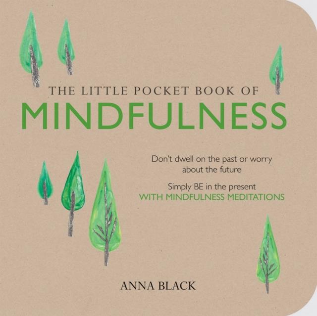 THE LITTLE POCKET BOOK OF MINDFULNESS