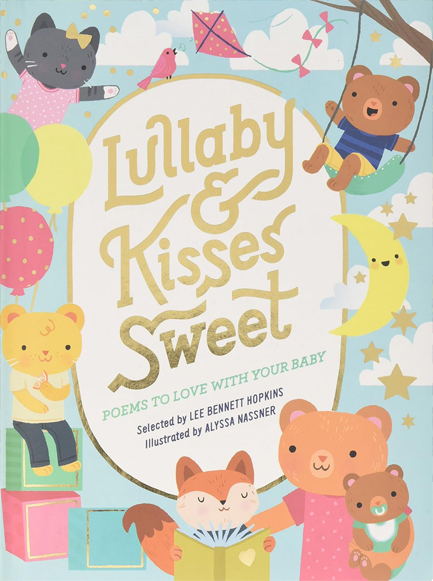 LULLABY AND KISSES SWEET-POEMS TO LOVE WITH YOUR BABY BB