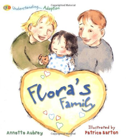 UNDERSTANDING ADOPTION-FLORA'S FAMILY PB