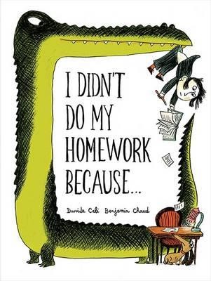 I DIDN'T DO MY HOMEWORK BECAUSE