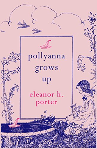 POLYANNA GROWS UP PB