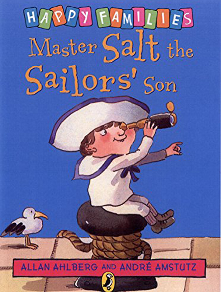 HAPPY FAMILIES-MASTER SALT THE SAILOR'S SON PB