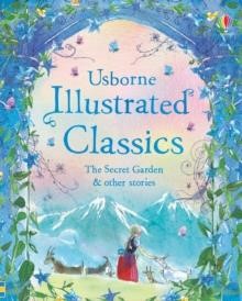 ILLUSTRATED CLASSICS FOR CHILDREN-THE SECRET GARDEN AND OTHER STORIES HB