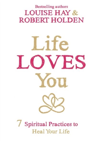 LIFE LOVES YOU