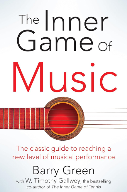 THE INNER GAME OF MUSIC PB