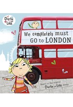 CHARLIE AND LOLA-WE COMPLETELY MUST GO TO LONDON PB