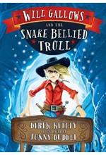 WILL GALLOWS AND THE SNAKE-BELLIED TROLL
