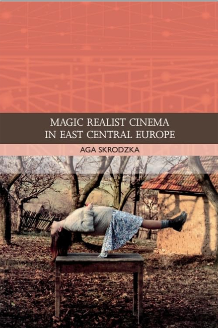 MAGIC REALIST CINEMA IN EAST CENTRAL EUROPE