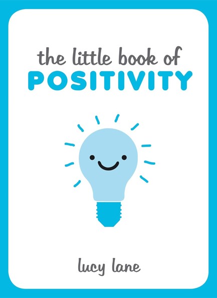 THE LITTLE BOOK OF POSITIVITY