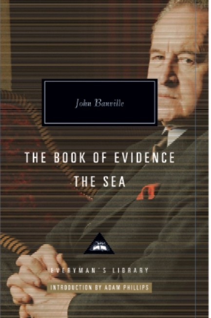 THE BOOK OF EVIDENCE AND THE SEA HB