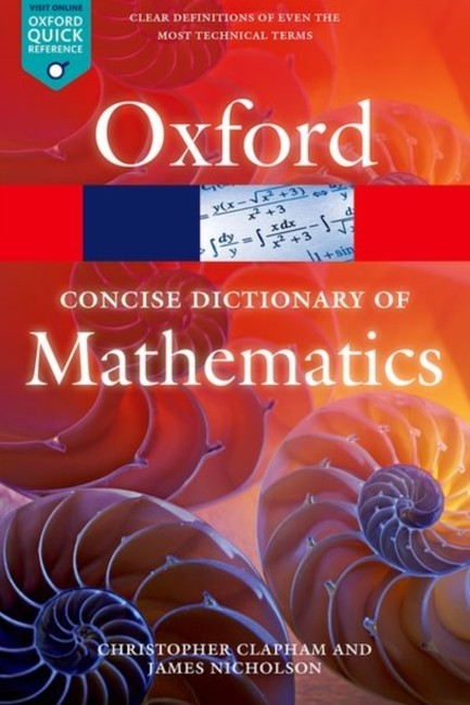 OXFORD CONCISE DICTIONARY OF MATHEMATICS-5TH EDITION PB