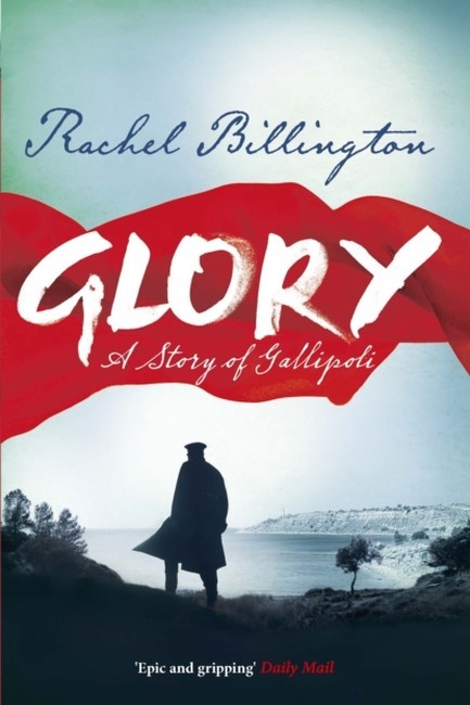 GLORY : A STORY OF GALLIPOLI