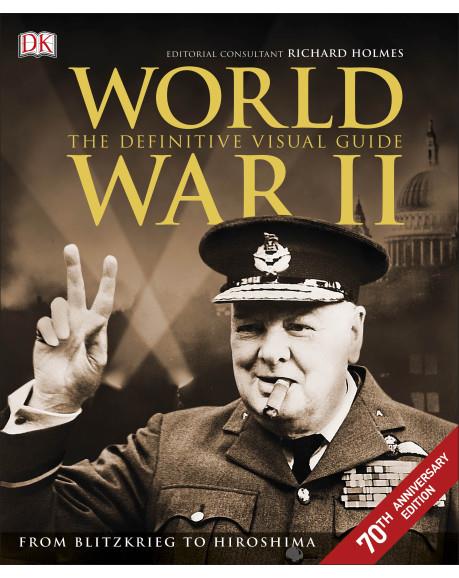 WORLD WAR II THE DEFINITIVE VISUAL GUIDE HB