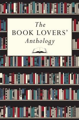 THE BOOK LOVERS' ANTHOLOGY HB