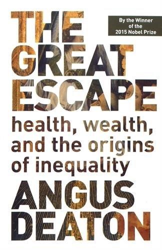 THE GREAT ESCAPE-HEALTH, WEALTH, AND THE ORIGINS OF INEQUALITY PB