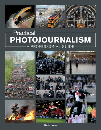 PRACTICAL PHOTOJOURNALISM : A PROFESSIONAL GUIDE