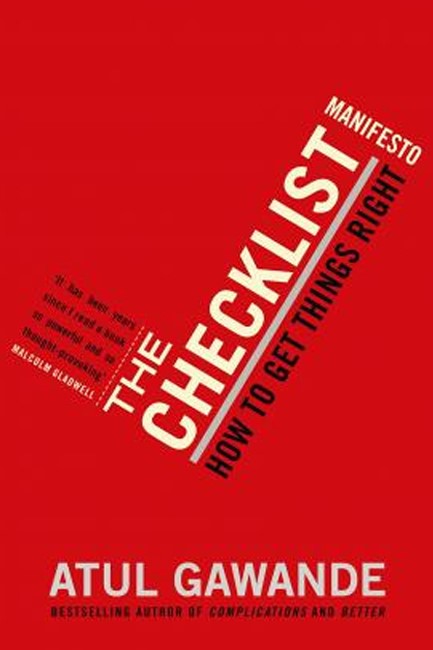 THE CHECKLIST MANIFESTO-HOW TO GET THINGS RIGHT