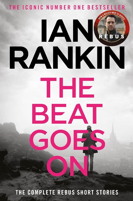 THE BEAT GOES ON-THE COMPLETE REBUS STORIES